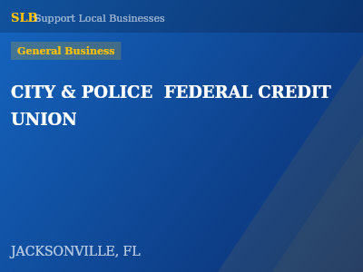 CITY & POLICE  FEDERAL CREDIT UNION — General Business in JACKSONVILLE, FL