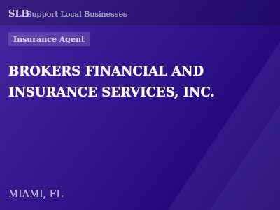 BROKERS FINANCIAL AND INSURANCE SERVICES, INC. — Insurance Agent in MIAMI, FL