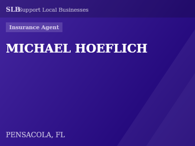 MICHAEL HOEFLICH — Insurance Agent in PENSACOLA, FL
