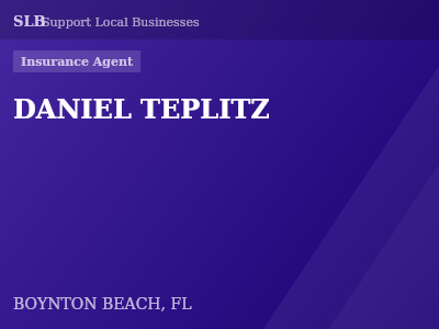 DANIEL TEPLITZ — Insurance Agent in BOYNTON BEACH, FL