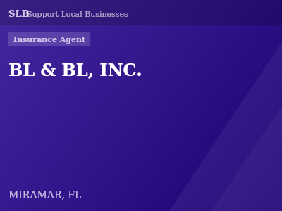 BL & BL, INC. — Insurance Agent in MIRAMAR, FL