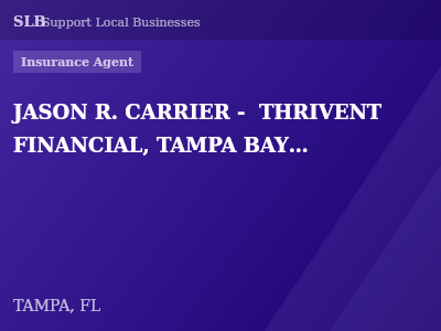 JASON R. CARRIER -  THRIVENT FINANCIAL, TAMPA BAY GROUP — Insurance Agent in TAMPA, FL