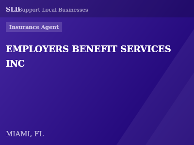 EMPLOYERS BENEFIT SERVICES INC — Insurance Agent in MIAMI, FL