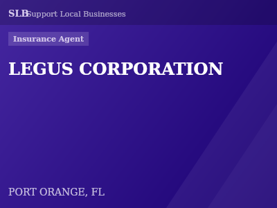 LEGUS CORPORATION — Insurance Agent in PORT ORANGE, FL