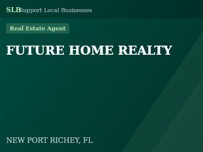 FUTURE HOME REALTY — Real Estate Agent in NEW PORT RICHEY, FL