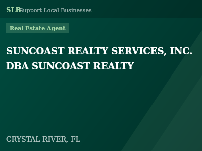 SUNCOAST REALTY SERVICES, INC. DBA SUNCOAST REALTY — Real Estate Agent in CRYSTAL RIVER, FL