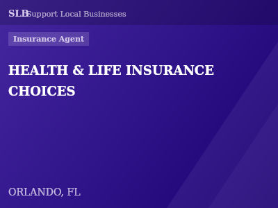 HEALTH & LIFE INSURANCE CHOICES — Insurance Agent in ORLANDO, FL
