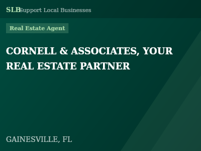 CORNELL & ASSOCIATES, YOUR REAL ESTATE PARTNER — Real Estate Agent in GAINESVILLE, FL