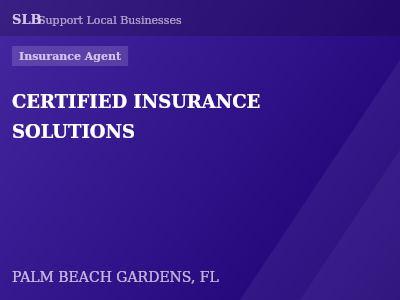 CERTIFIED INSURANCE SOLUTIONS — Insurance Agent in PALM BEACH GARDENS, FL