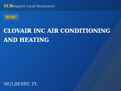 CLOVAIR INC AIR CONDITIONING AND HEATING — HVAC in MULBERRY, FL