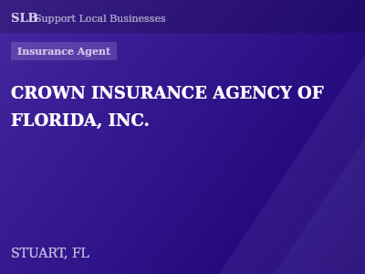 CROWN INSURANCE AGENCY OF FLORIDA, INC. — Insurance Agent in STUART, FL
