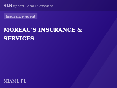 MOREAU'S INSURANCE & SERVICES — Insurance Agent in MIAMI, FL