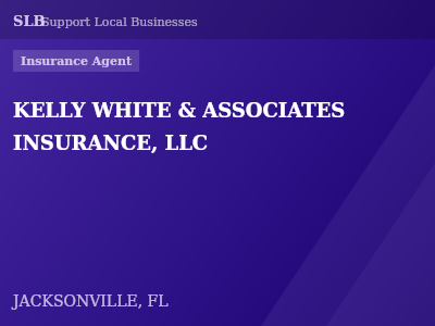 KELLY WHITE & ASSOCIATES INSURANCE, LLC — Insurance Agent in JACKSONVILLE, FL