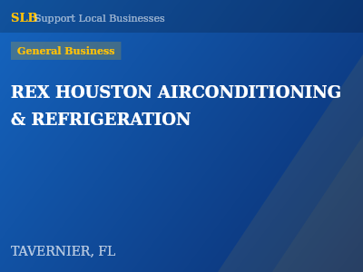 REX HOUSTON AIRCONDITIONING & REFRIGERATION — General Business in TAVERNIER, FL