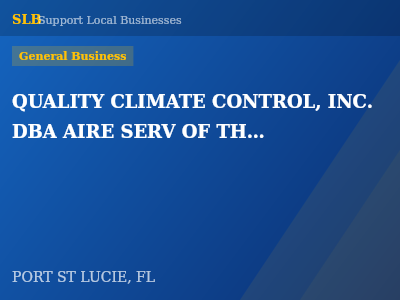 QUALITY CLIMATE CONTROL, INC. DBA AIRE SERV OF THE TREASURE COAST — General Business in PORT ST LUCIE, FL