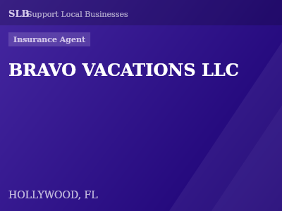 BRAVO VACATIONS LLC — Insurance Agent in HOLLYWOOD, FL