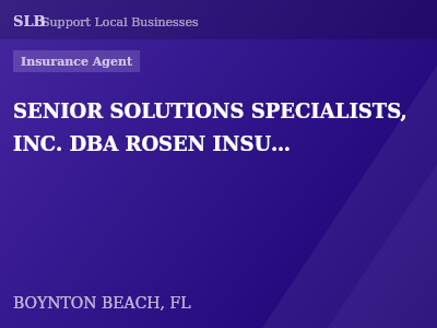SENIOR SOLUTIONS SPECIALISTS, INC. DBA ROSEN INSURANCE AGENCY — Insurance Agent in BOYNTON BEACH, FL