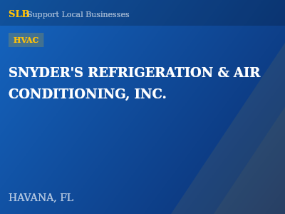 SNYDER'S REFRIGERATION & AIR CONDITIONING, INC. — HVAC in HAVANA, FL