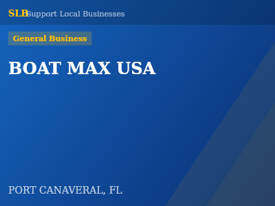 BOAT MAX USA — General Business in PORT CANAVERAL, FL