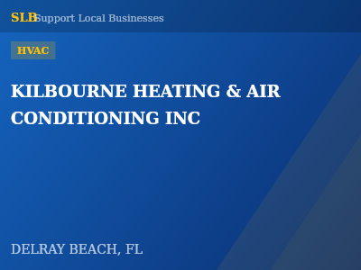 KILBOURNE HEATING & AIR CONDITIONING INC — HVAC in DELRAY BEACH, FL