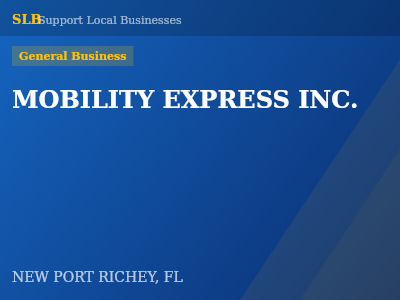 MOBILITY EXPRESS INC. — General Business in NEW PORT RICHEY, FL