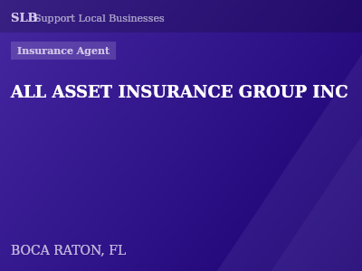 ALL ASSET INSURANCE GROUP INC — Insurance Agent in BOCA RATON, FL