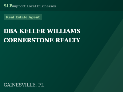 DBA KELLER WILLIAMS CORNERSTONE REALTY — Real Estate Agent in GAINESVILLE, FL