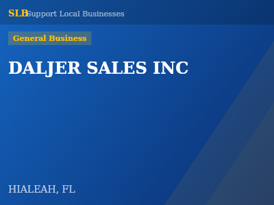 DALJER SALES INC — General Business in HIALEAH, FL