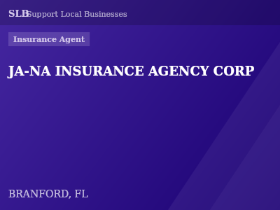 JA-NA INSURANCE AGENCY CORP — Insurance Agent in BRANFORD, FL