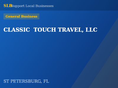 CLASSIC  TOUCH TRAVEL, LLC — General Business in ST PETERSBURG, FL