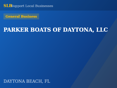 PARKER BOATS OF DAYTONA, LLC — General Business in DAYTONA BEACH, FL