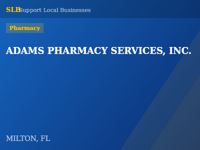 ADAMS PHARMACY SERVICES, INC. — Pharmacy in MILTON, FL