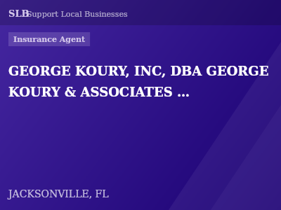 GEORGE KOURY, INC, DBA GEORGE KOURY & ASSOCIATES INSURANCE — Insurance Agent in JACKSONVILLE, FL