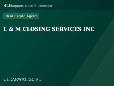 L & M CLOSING SERVICES INC — Real Estate Agent in CLEARWATER, FL