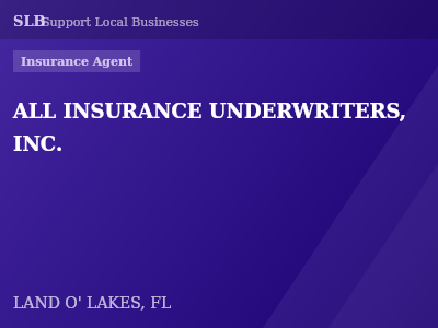 ALL INSURANCE UNDERWRITERS, INC. — Insurance Agent in LAND O' LAKES, FL