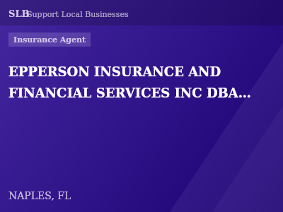 EPPERSON INSURANCE AND FINANCIAL SERVICES INC DBA EPPERSON INSURANCE GROUP, INC — Insurance Agent in NAPLES, FL