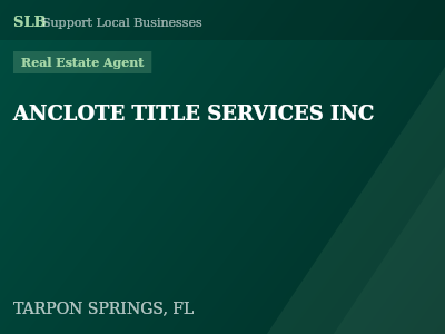 ANCLOTE TITLE SERVICES INC — Real Estate Agent in TARPON SPRINGS, FL