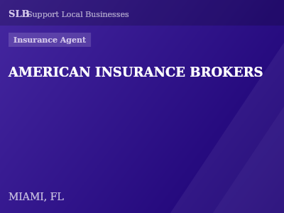 AMERICAN INSURANCE BROKERS — Insurance Agent in MIAMI, FL