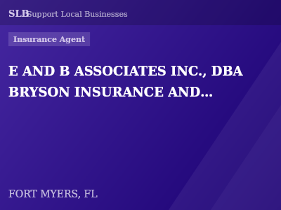 E AND B ASSOCIATES INC., DBA BRYSON INSURANCE AND BAIL BONDS — Insurance Agent in FORT MYERS, FL