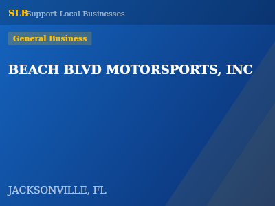 BEACH BLVD MOTORSPORTS, INC — General Business in JACKSONVILLE, FL