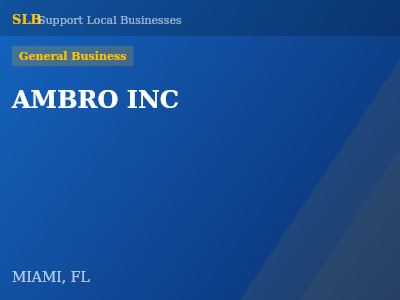 AMBRO INC — General Business in MIAMI, FL