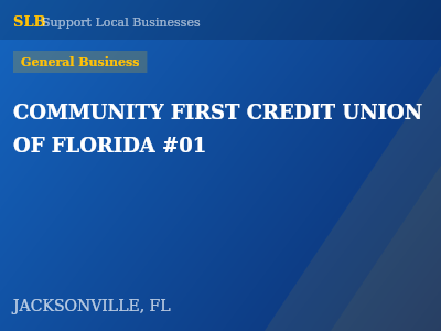 COMMUNITY FIRST CREDIT UNION OF FLORIDA #01 — General Business in JACKSONVILLE, FL