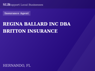 REGINA BALLARD INC DBA BRITTON INSURANCE — Insurance Agent in HERNANDO, FL
