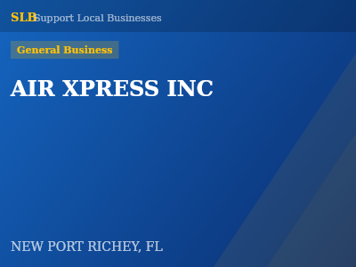 AIR XPRESS INC — General Business in NEW PORT RICHEY, FL