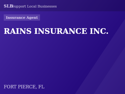 RAINS INSURANCE INC. — Insurance Agent in FORT PIERCE, FL
