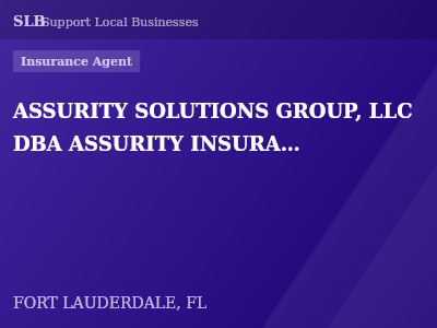 ASSURITY SOLUTIONS GROUP, LLC DBA ASSURITY INSURANCE GROUP — Insurance Agent in FORT LAUDERDALE, FL