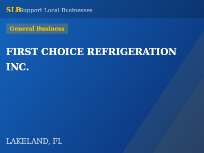 FIRST CHOICE REFRIGERATION INC. — General Business in LAKELAND, FL
