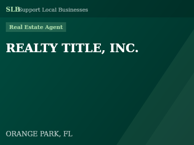 REALTY TITLE, INC. — Real Estate Agent in ORANGE PARK, FL