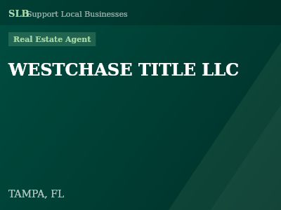 WESTCHASE TITLE LLC — Real Estate Agent in TAMPA, FL