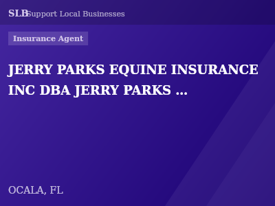 JERRY PARKS EQUINE INSURANCE INC DBA JERRY PARKS INSURANCE GROUP — Insurance Agent in OCALA, FL